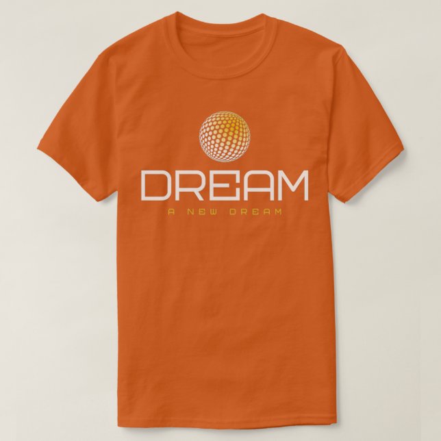 Camiseta Sonhe um novo sonho (Frente do Design)