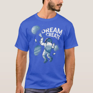 Camiseta Sonho Crie Astronauta Astral Design de Cosmia Astr