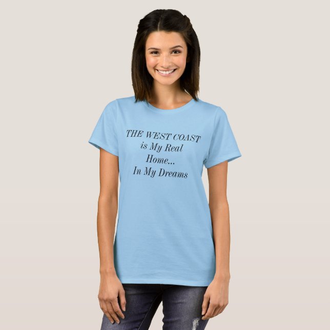Camiseta Sonho de Casa da Costa Oeste (Frente Completa)