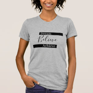 Camiseta Sonho de cinza Motivacional Acredita em Atingir a 