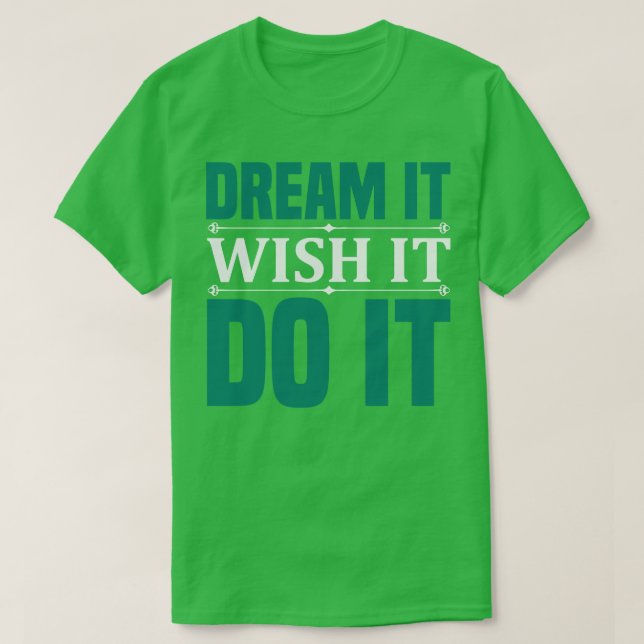 Camiseta Sonho De Motivação Que Deseje (Frente do Design)