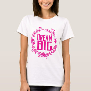 Camiseta sonho grande
