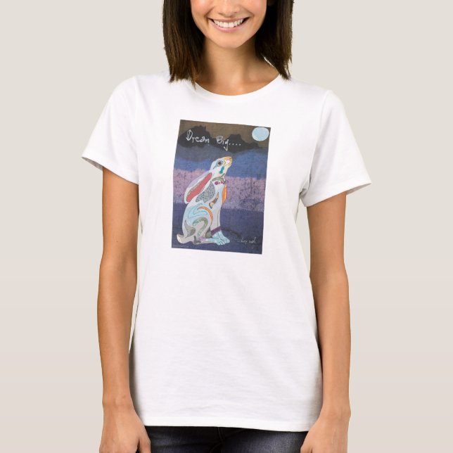 Camiseta "Sonho Grande.. Preocupe-se pequeno" Lua Olhando a (Frente)