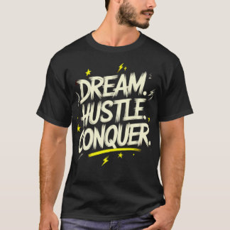 Camiseta Sonho. Hustle. Conquiste. - Fazer Acontecer