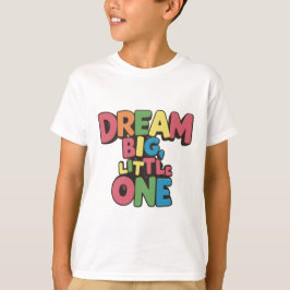 Camiseta sonho pequeno, citações inspiradoras