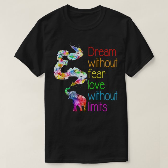 Camiseta Sonho Sem Medo Amor Sem Limites De Elefante LG (Frente do Design)