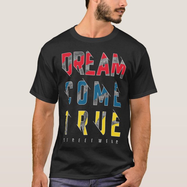 Camiseta Sonho torna-se realidade (Frente)