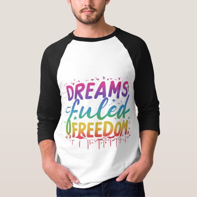 Camiseta Sonhos Alimentados pela Liberdade (Frente)