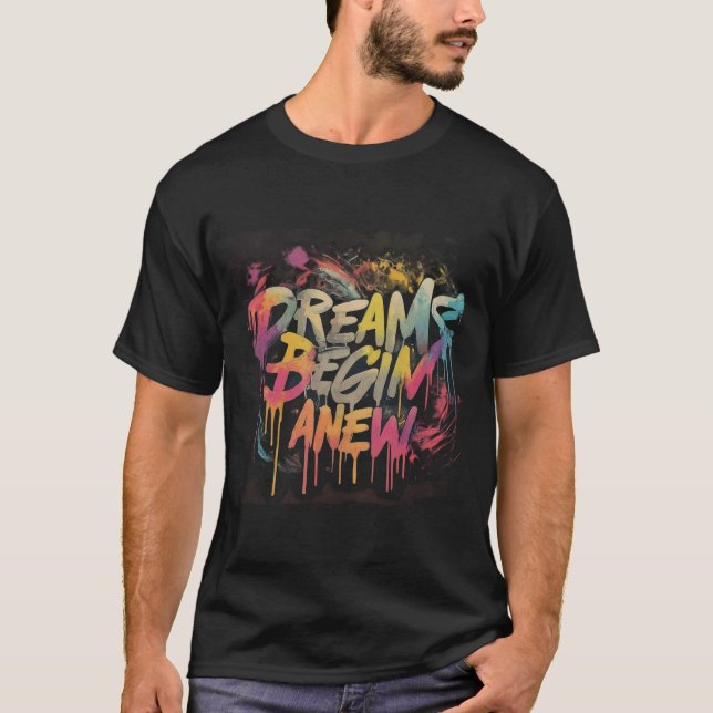 Camiseta Sonhos Começam Novamente (Frente)