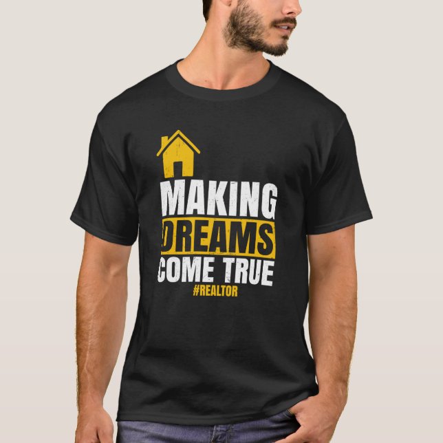 Camiseta Sonhos de fazer vêm verdadeiros corretores vendend (Frente)
