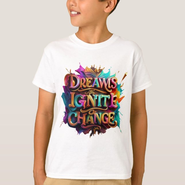 Camiseta "Sonhos Ignoram Mudança" (Frente)