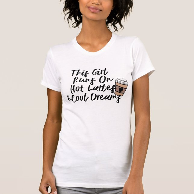 Camiseta Sonhos Legal e latos quente Humor de café Engraçad (Frente)