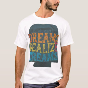 Camiseta Sonhos Realizam Sonhos