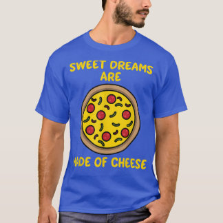 Camiseta Sonhos São Feitos Com Pizza De Queijo Engraçada Pi