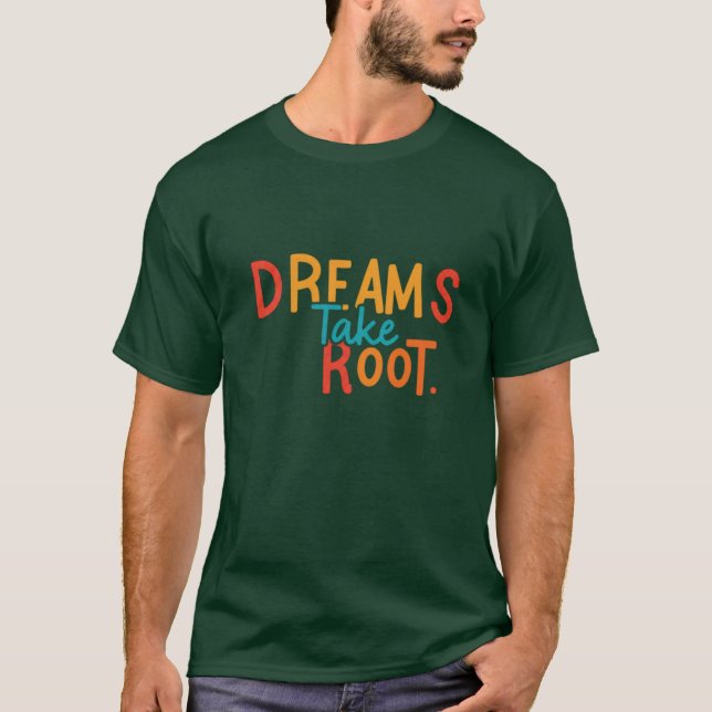 Camiseta Sonhos tiram raízes (Frente)