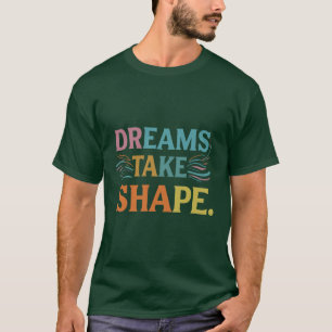 Camiseta Sonhos tomam forma de Design de T-Shirt Inspiron