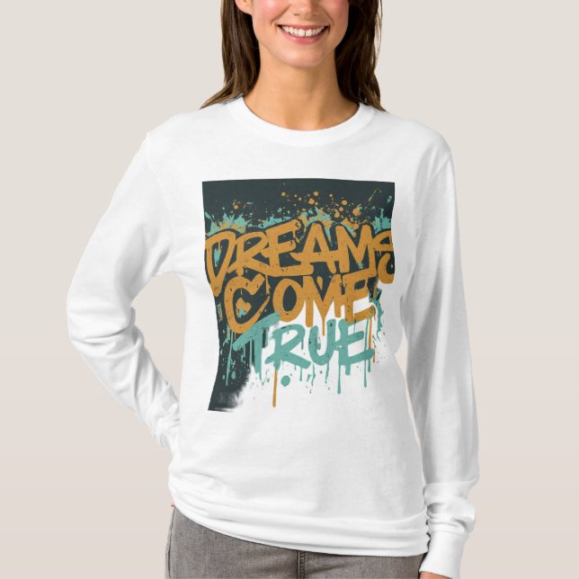 Camiseta Sonhos tornam-se realidade (Frente)