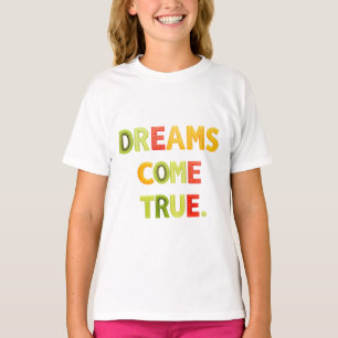 Camiseta Sonhos tornam-se realidade