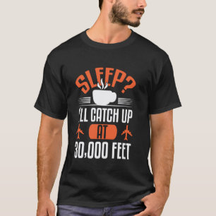 Camiseta Sono da Aviação Pego em 30000 Pés Ideal para