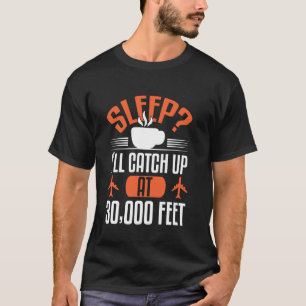 Camiseta Sono da Aviação Pego Em 30000 Pés Ideal para