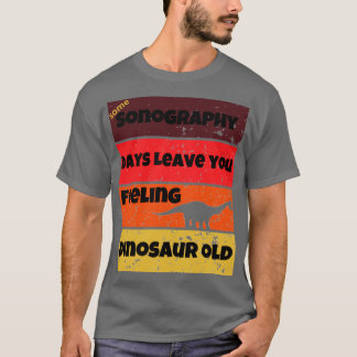 Camiseta sonografia dias dinossauro velho, citar bébé