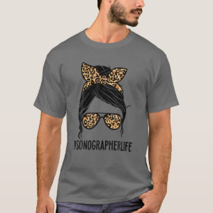 Camiseta Sonógrafo Life Messaging Bun Sonografia Ultrasound