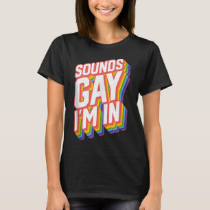 Camiseta Sons de Orgulho Engraçado Gay Estou no Topo do Tan