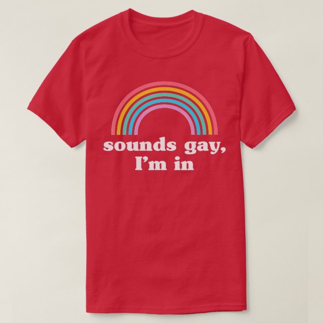 Camiseta Sons Gay, Im In (Frente do Design)