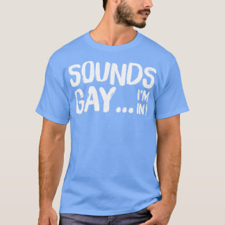 Camiseta Sons - Gay Im No Design Original Do Estilo Retroat