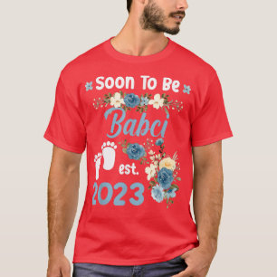 Camiseta Soon To Be Babci Est 2023 Pregnancy Announcement 