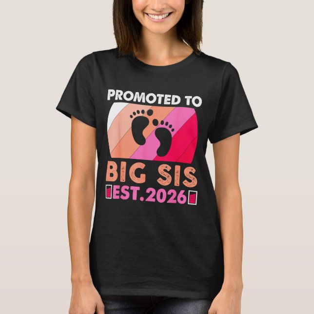 Camiseta Soon To Be Big Sister 2026 Funny Promoted To Big S (Frente)