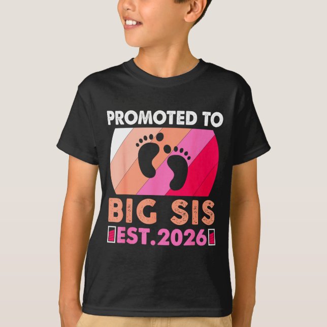 Camiseta Soon To Be Big Sister 2026 Funny Promoted To Big S (Frente)