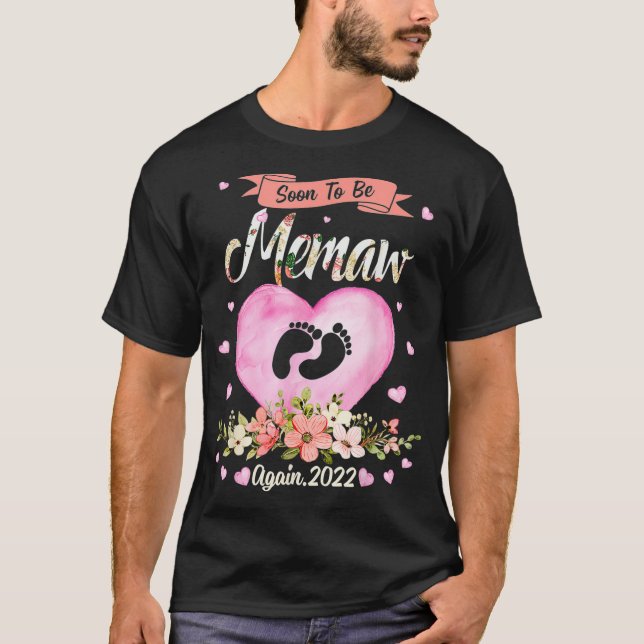 Camiseta Soon To Be Memaw Again 2022 Flower Mothers Day Cut (Frente)