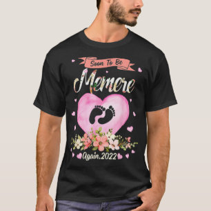 Camiseta Soon To Be Memere Again 2022 Flower Mothers Day Cu