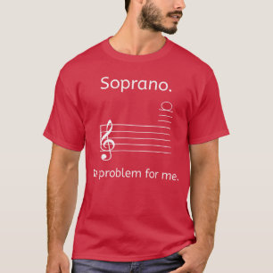 Camiseta Soprano Sem Problema Para Mim Música Coral Cantand