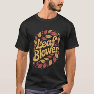Camiseta Sopro de Folhas de Jardinagem Engraçado Outono Est
