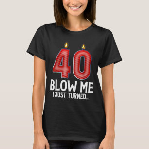 Camiseta Sopro Em Mim Eu Fiz 40 Anos De Idade Piada 40º Ani