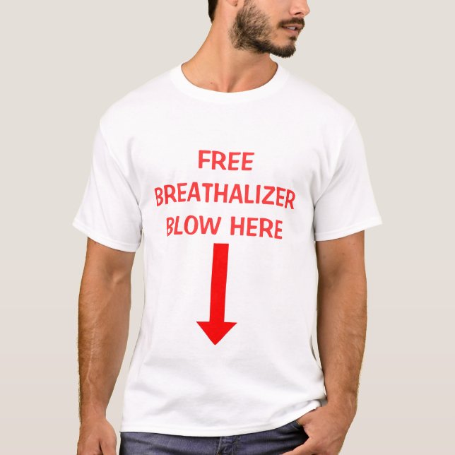 CAMISETA , SOPRO LIVRE DE BREATHALIZER AQUI (Frente)