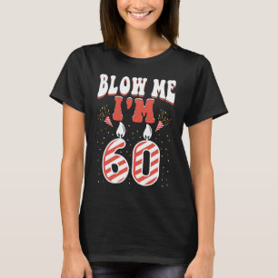 Camiseta Sopro-me, sou 60 60 anos de ser um aniversário inc