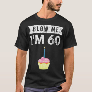 Camiseta Sopro-Me, Tenho 60 Sessenta E Sessenta Sessenta E