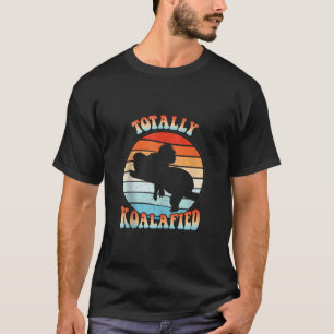 Camiseta Sopro totalmente Koalafied Funny Cute Koala Bear A