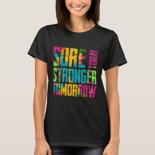 Camiseta Sore hoje com mais força no futuro Workout motivac