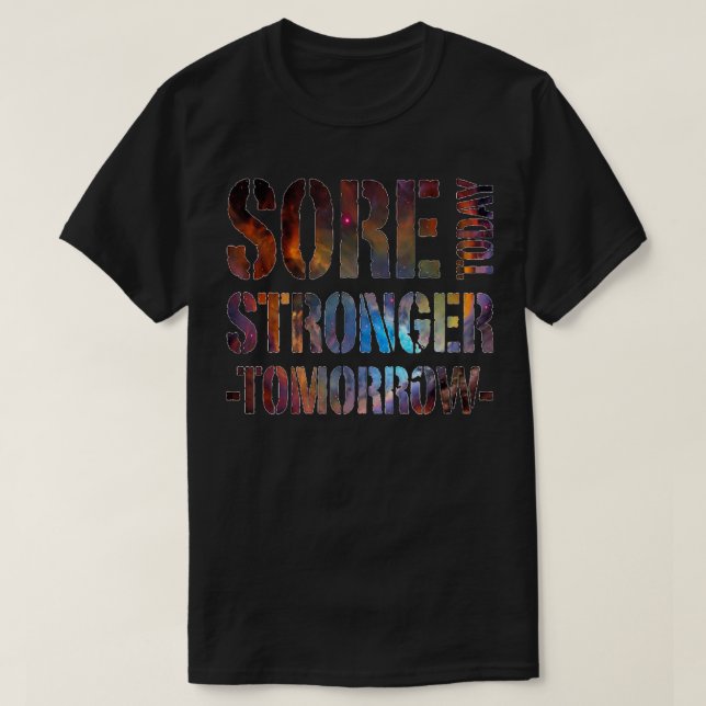 Camiseta Sore Today Stronger Amanhã Gym Malhação engraçada  (Frente do Design)