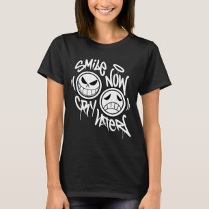 Camiseta Sorria agora chore depois grafite