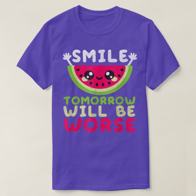 Camiseta Sorria Amanhã Será Pior Melancia Sorriso Funn (Frente do Design)