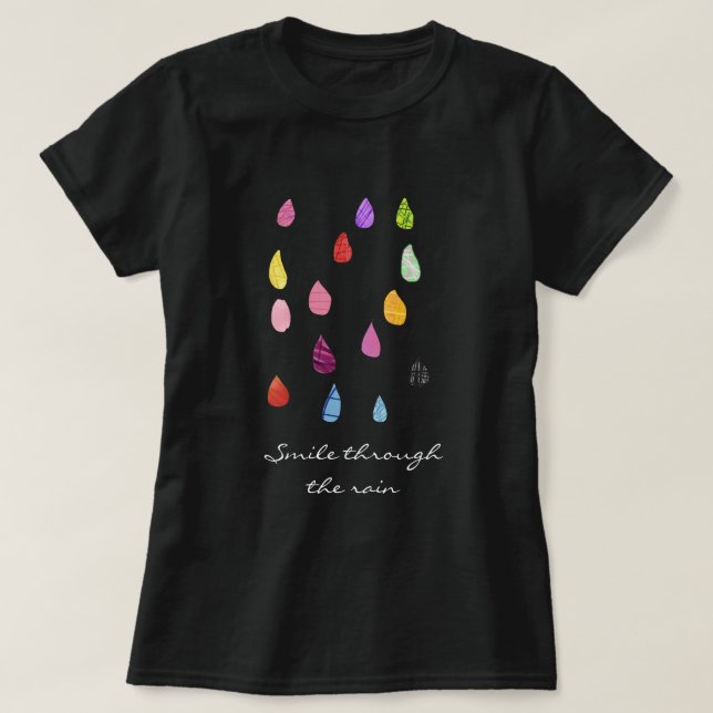 Camiseta Sorria através da citação da chuva (Frente do Design)
