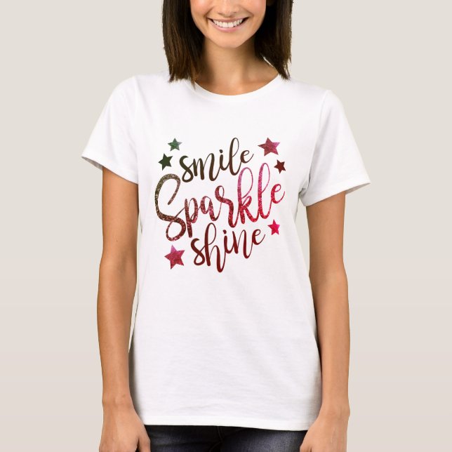 Camiseta Sorria, Brilhe & Resplandeça em Tons de Gradiente  (Frente)