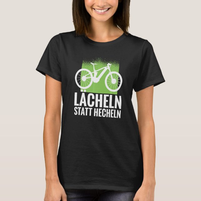 Camiseta Sorria em vez da bicicleta E e e mountain bike (Frente)
