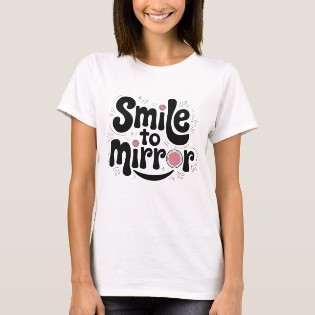 Camiseta "Sorria para Espelhar T-Shirt | Acentos Rosa (Frente)