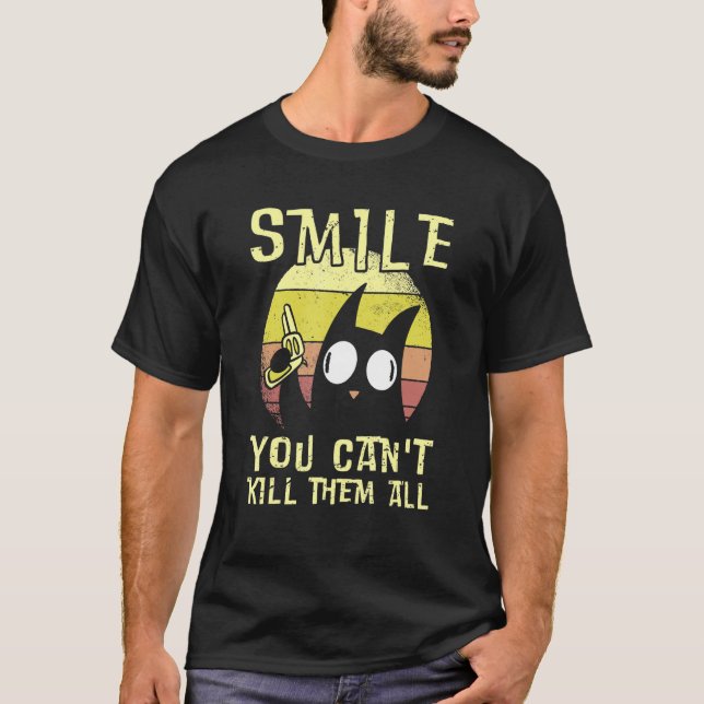 Camiseta Sorria que não pode Matar-los a todos - Gato Preto (Frente)